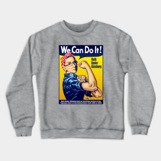 RBG The Riveter We Can Do It Crewneck Sweatshirt